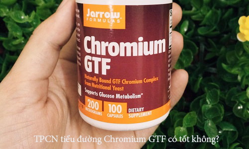 TPCN tiểu đường Chromium GTF có tốt không?-1